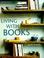 Cover of: Living with Books