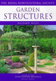 Cover of: Garden Structures (RHS Encyclopedia of Practical Gardening) by Richard Wiles
