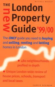 Cover of: The New London Property Guide 1999-2000: The Only Guide You Need to Buying and Selling, Renting and Letting Homes in London (New London Property Guide: ... Buying & Selling, Renting & Letting Homes)