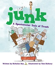 Cover of: Junk: A Spectacular Tale of Trash