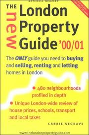 Cover of: The New London Property Guide '00/01: The Only Guide You Need to Buying and Selling, Renting and Letting Homes in London (New London Property Guide)