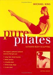 Cover of: Pure Pilates by Michael King