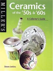 Cover of: Miller's: Ceramics of the 50's & 60's: A Collector's Guide (The Collector's Guide Series, 17)