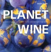 Cover of: Planet Wine: A Grape by Grape Visual Guide to the Contemporary Wine World (Mitchell Beazley Drink)