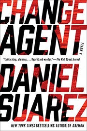 Cover of: Change Agent by Daniel Suarez