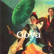 Cover of: Goya: 1746-1828 (Mega Squares)