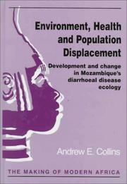 Environment, health, and population displacement by Andrew E. Collins
