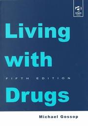 Cover of: Living With Drugs by Michael Gossop