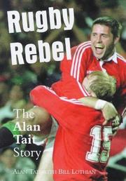 Cover of: Rugby Rebel: Alan Tait Story