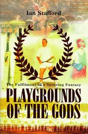 Cover of: Playgrounds of the Gods by Stafford