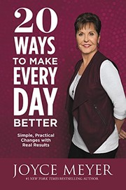 Cover of: 20 Ways to Make Every Day Better by Joyce Meyer