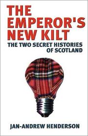 Cover of: The Emperor's new kilt: the two secret histories of Scotland