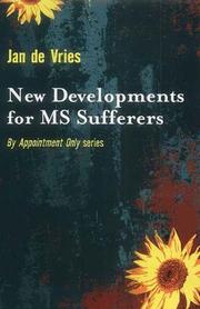 Cover of: New Developments for MS Sufferers (By Appointment Only)