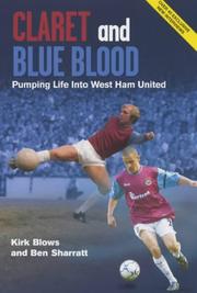 Cover of: Claret and Blue Blood by Kirk Blows, Ben Sharratt