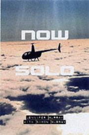 Cover of: Now solo: one woman's record-breaking flight around the world