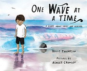 Cover of: One Wave at a Time: A Story about Grief and Healing