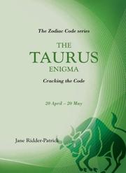 Cover of: Success Through The Zodiac: The Taurus Enigma: Cracking the Code (Zodiac Code)