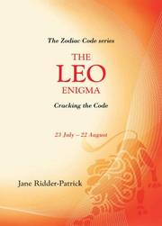 Success Through The Zodiac: The Leo Enigma by Jane Ridder-Patrick
