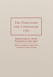 The Directory for Confessors, 1585 by Stafford Poole, John F. Schwaller