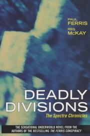 Cover of: Deadly Divisions by Reg McKay, Paul Ferris