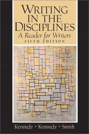 Cover of: Writing in the Disciplines by Mary Lynch Kennedy, William J. Kennedy, Hadley M. Smith, William J Kennedy, Mary Lynch Kennedy, William J. Kennedy, Hadley M. Smith