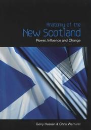 Cover of: Anatomy of the new Scotland by [edited by] Gerry Hassan & Chris Warhurst.