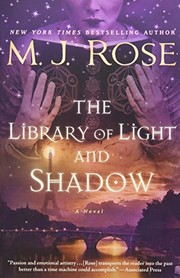 Cover of: The Library of Light and Shadow by M. J. Rose