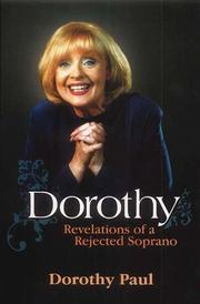 Cover of: Dorothy: revelations of a rejected soprano