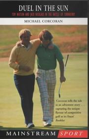 Cover of: Duel in the Sun: Tom Watson and Jack Nicklaus in the Battle of Turnberry (Maintream Sport)