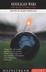 Cover of: Hooligan Wars: Causes and Effects of Football Violence (Mainstream Sport)