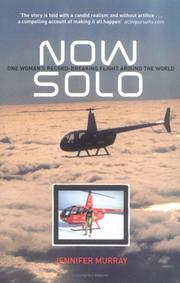 Cover of: Now Solo: One Woman's Record-Breaking Flight Around the World