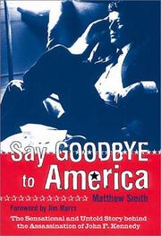 Cover of: Say Goodbye to America by Matthew Smith