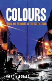 Cover of: All My Colours: From the Troubles to the Celtic Tiger
