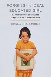 Cover of: Forging the Ideal Educated Girl by Shenila Khoja-Moolji