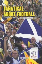 Cover of: Fanatical about football: you must remember this--