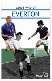 Cover of: Who's Who of Everton by Tony Matthews