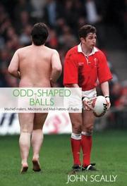 Cover of: Odd-Shaped Balls: Mischief-Makers, Miscreants and Mad-Hatters of Rugby