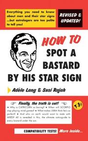 Cover of: How to Spot a B*stard by His Star Sign