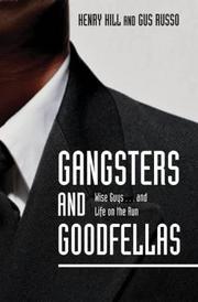Cover of: Gangsters and Goodfellas: Wiseguys . . . and Life on the Run