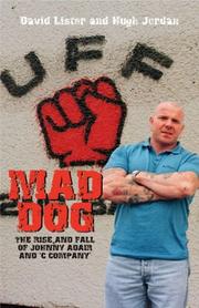 Cover of: Mad Dog: The Rise and Fall of Johnny Adair and 'C' Company