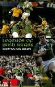 Cover of: Legends of Irish Rugby by John Scally
