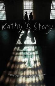 Cover of: Kathy's Story: A Childhood Hell Inside the Magdalen Laundries