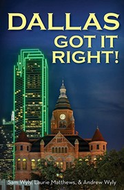 Cover of: Dallas Got It Right: All Roads Lead to Dallas