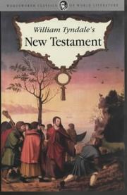 Cover of: The New Testament by William Tyndale, Wordsworth Editions