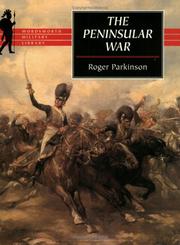 Cover of: The Peninsular War by Parkinson, Roger.