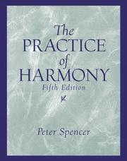 Cover of: The Practice of Harmony, Fifth Edition by Peter Spencer