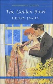 Cover of: Golden Bowl (Wordsworth Classics) by Henry James