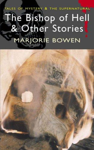 The Bishop of Hell and Other Stories by Marjorie Bowen