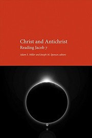 Christ and Antichrist by Adam S. Miller, Joseph M. Spencer