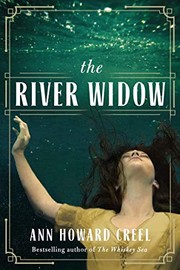 Cover of: The River Widow by Ann Howard Creel
